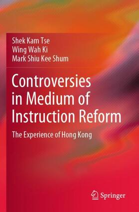 Tse / Shum / Ki |  Controversies in Medium of Instruction Reform | Buch |  Sack Fachmedien