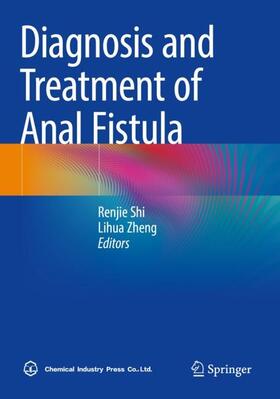 Zheng / Shi |  Diagnosis and Treatment of Anal Fistula | Buch |  Sack Fachmedien