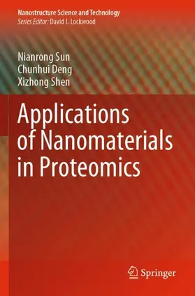 Sun / Shen / Deng |  Applications of Nanomaterials in Proteomics | Buch |  Sack Fachmedien