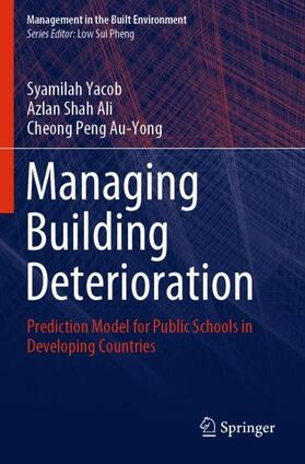 Yacob / Au-Yong / Ali |  Managing Building Deterioration | Buch |  Sack Fachmedien