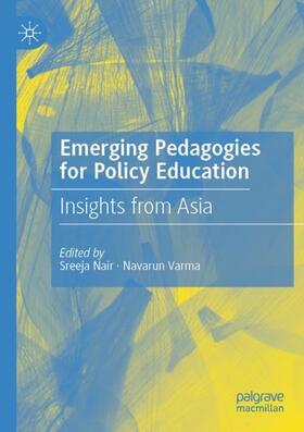 Varma / Nair |  Emerging Pedagogies for Policy Education | Buch |  Sack Fachmedien