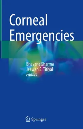 Titiyal / Sharma | Corneal Emergencies | Buch | 978-981-16-5875-4 | sack.de