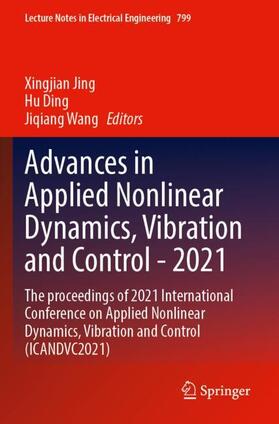 Jing / Ding / Wang |  Advances in Applied Nonlinear Dynamics, Vibration and Control -2021 | Buch |  Sack Fachmedien