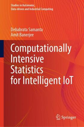 Banerjee / Samanta |  Computationally Intensive Statistics for Intelligent IoT | Buch |  Sack Fachmedien