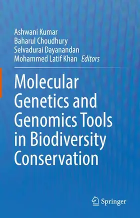 Kumar / Khan / Choudhury |  Molecular Genetics and Genomics Tools in Biodiversity Conservation | Buch |  Sack Fachmedien