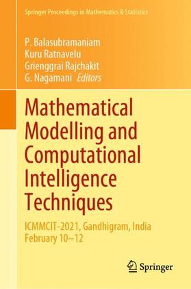 Balasubramaniam / Nagamani / Ratnavelu |  Mathematical Modelling and Computational Intelligence Techniques | Buch |  Sack Fachmedien