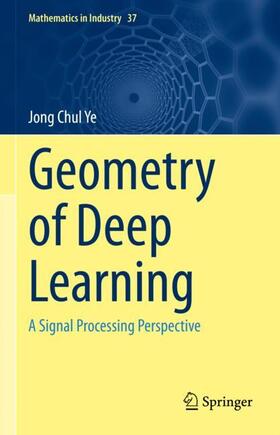 Ye |  Geometry of Deep Learning | Buch |  Sack Fachmedien
