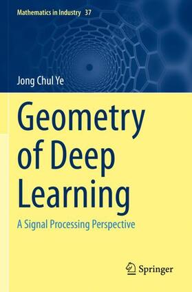 Ye |  Geometry of Deep Learning | Buch |  Sack Fachmedien