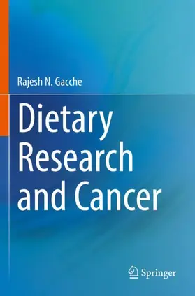 Gacche |  Dietary Research and Cancer | Buch |  Sack Fachmedien