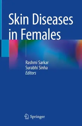 Sinha / Sarkar |  Skin Diseases in Females | Buch |  Sack Fachmedien