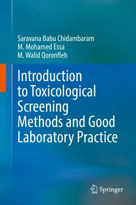 Chidambaram / Qoronfleh / Essa |  Introduction to Toxicological Screening Methods and Good Laboratory Practice | Buch |  Sack Fachmedien