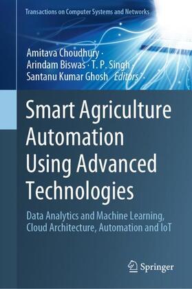 Choudhury / Ghosh / Biswas |  Smart Agriculture Automation Using Advanced Technologies | Buch |  Sack Fachmedien