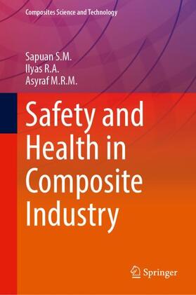 Sapuan / Asyraf / Ilyas |  Safety and Health in Composite Industry | Buch |  Sack Fachmedien