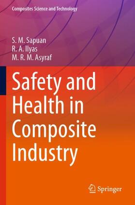 Sapuan / Asyraf / Ilyas |  Safety and Health in Composite Industry | Buch |  Sack Fachmedien