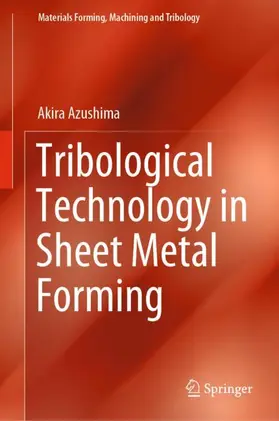 Azushima |  Tribological Technology in Sheet Metal Forming | Buch |  Sack Fachmedien