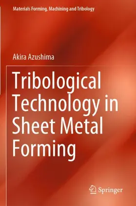 Azushima |  Tribological Technology in Sheet Metal Forming | Buch |  Sack Fachmedien