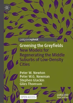 Newton / Thomson / Newman |  Greening the Greyfields | Buch |  Sack Fachmedien