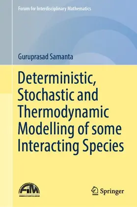 Samanta |  Deterministic, Stochastic and Thermodynamic Modelling of some Interacting Species | Buch |  Sack Fachmedien