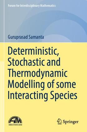 Samanta |  Deterministic, Stochastic and Thermodynamic Modelling of some Interacting Species | Buch |  Sack Fachmedien