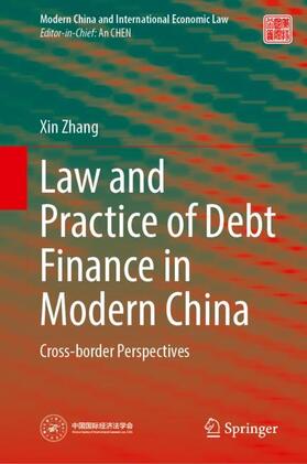 Zhang |  Law and Practice of Debt Finance in Modern China | Buch |  Sack Fachmedien