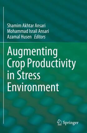 Ansari / Husen |  Augmenting Crop Productivity in Stress Environment | Buch |  Sack Fachmedien
