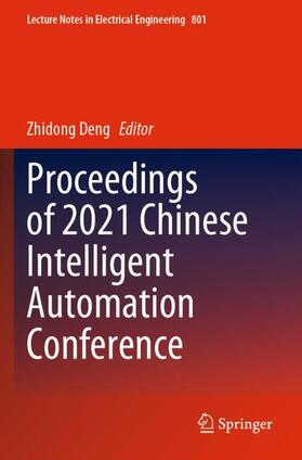 Deng |  Proceedings of 2021 Chinese Intelligent Automation Conference | Buch |  Sack Fachmedien