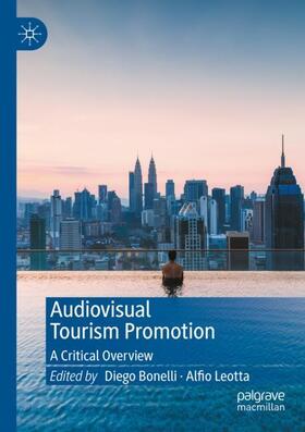 Leotta / Bonelli |  Audiovisual Tourism Promotion | Buch |  Sack Fachmedien