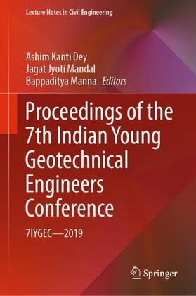 Dey / Manna / Mandal |  Proceedings of the 7th Indian Young Geotechnical Engineers Conference | Buch |  Sack Fachmedien