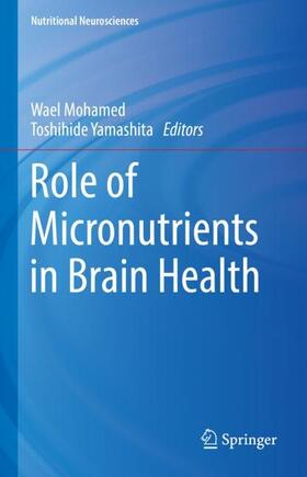 Yamashita / Mohamed |  Role of Micronutrients in Brain Health | Buch |  Sack Fachmedien