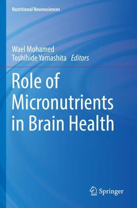 Yamashita / Mohamed |  Role of Micronutrients in Brain Health | Buch |  Sack Fachmedien