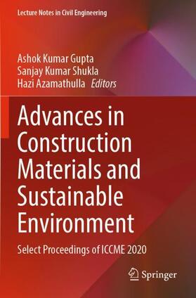 Gupta / Azamathulla / Shukla |  Advances in Construction Materials and Sustainable Environment | Buch |  Sack Fachmedien