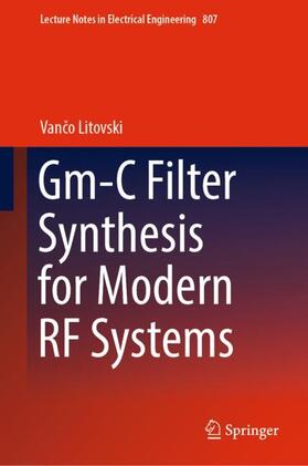 Litovski |  Gm-C Filter Synthesis for Modern RF Systems | Buch |  Sack Fachmedien