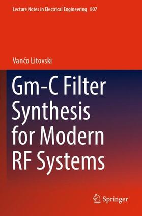 Litovski |  Gm-C Filter Synthesis for Modern RF Systems | Buch |  Sack Fachmedien