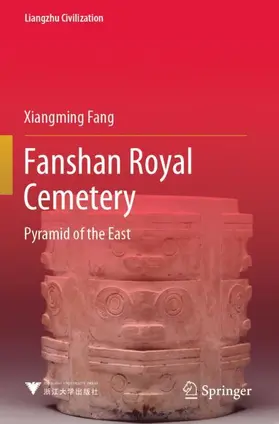 Fang |  Fanshan Royal Cemetery | Buch |  Sack Fachmedien