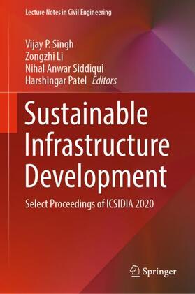 Singh / Patel / Li |  Sustainable Infrastructure Development | Buch |  Sack Fachmedien