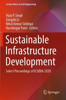 Singh / Patel / Li |  Sustainable Infrastructure Development | Buch |  Sack Fachmedien