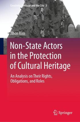 Kim |  Non-State Actors in the Protection of Cultural Heritage | Buch |  Sack Fachmedien