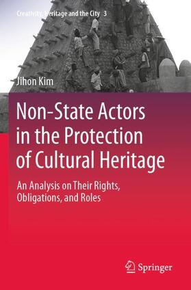 Kim |  Non-State Actors in the Protection of Cultural Heritage | Buch |  Sack Fachmedien