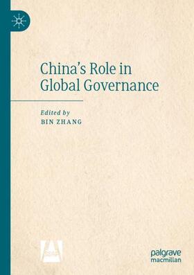 Zhang |  China¿s Role in Global Governance | Buch |  Sack Fachmedien