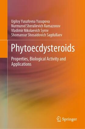 Yusupova / Sagdullaev / Ramazonov |  Phytoecdysteroids | Buch |  Sack Fachmedien