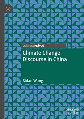 Wang |  Climate Change Discourse in China | Buch |  Sack Fachmedien