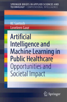Santosh / Gaur |  Artificial Intelligence and Machine Learning in Public Healthcare | eBook | Sack Fachmedien