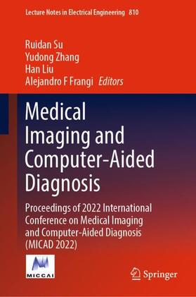 Su / F Frangi / Zhang |  Medical Imaging and Computer-Aided Diagnosis | Buch |  Sack Fachmedien