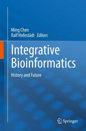 Hofestädt / Chen |  Integrative Bioinformatics | Buch |  Sack Fachmedien