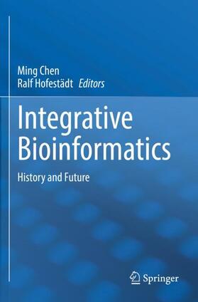 Hofestädt / Chen |  Integrative Bioinformatics | Buch |  Sack Fachmedien