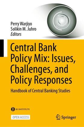 Juhro / Warjiyo |  Central Bank Policy Mix: Issues, Challenges, and Policy Responses | Buch |  Sack Fachmedien