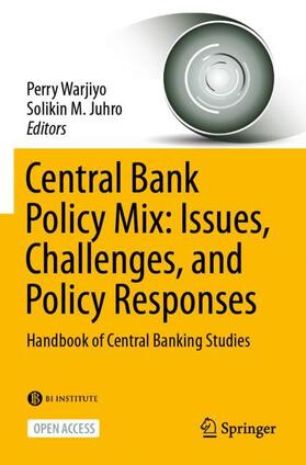 Juhro / Warjiyo |  Central Bank Policy Mix: Issues, Challenges, and Policy Responses | Buch |  Sack Fachmedien