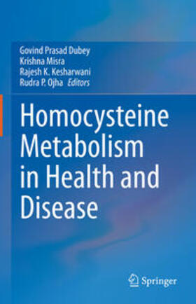 Dubey / Misra / Kesharwani |  Homocysteine Metabolism in Health and Disease | eBook | Sack Fachmedien