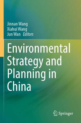 Wang / Wan |  Environmental Strategy and Planning in China | Buch |  Sack Fachmedien