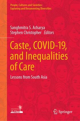 Christopher / Acharya |  Caste, COVID-19, and Inequalities of Care | Buch |  Sack Fachmedien